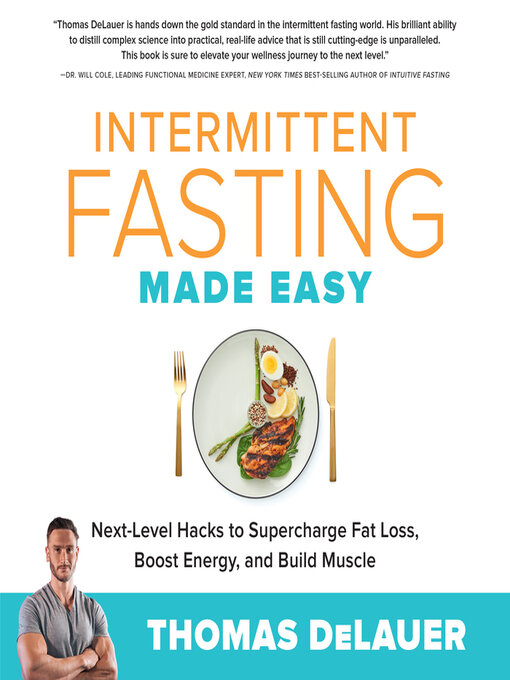 Title details for Intermittent Fasting Made Easy by Thomas DeLauer - Available